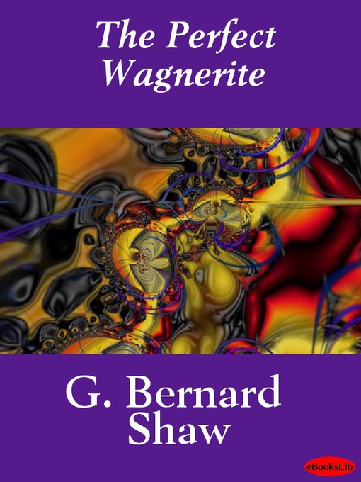 Title details for The Perfect Wagnerite by George Bernard Shaw - Available